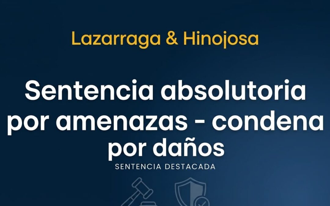 Sentencia absolutoria por amenazas – condena por daños