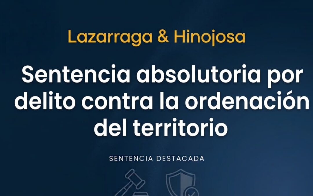 Sentencia absolutoria por delito contra la ordenación del territorio