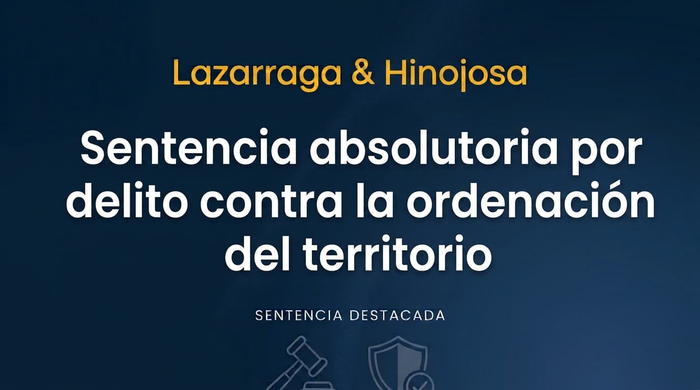 Sentencia absolutoria por delito contra la ordenación del territorio