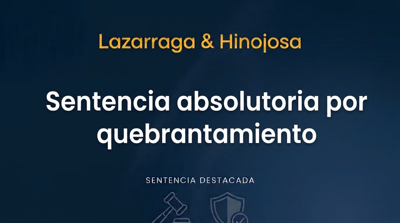Sentencia absolutoria por quebrantamiento