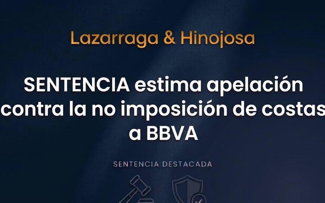Sentencia estima apelación contra la no imposición de costas a BBVA